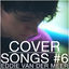 Cover Cover Songs #6