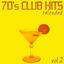 Cover 70's Club Hits Reloaded Vol.2 (Best Of Disco, House & Electro Remixes)