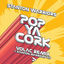 Cover Pop Ya Cork (Remixes)