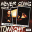 Cover Never Going Home Tonight