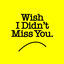 Cover Wish I Didn't Miss You