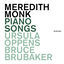 Cover Meredith Monk: Piano Songs