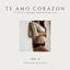 Cover Te Amo Corazon (Little Lounge Sweethearts), Vol. 4