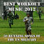 Cover Best Workout Music 2012: 50 Running Songs of the U.S. Military