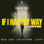 Cover IF I HAD MY WAY (Remix)