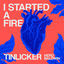 Cover I Started A Fire