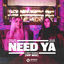 Cover Need Ya (I Don't Wanna) [VIP Mix]