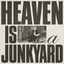 Cover Heaven Is a Junkyard