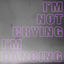Cover I'm Not Crying, I'm Dancing