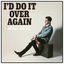 Cover I'd Do It over Again