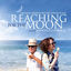 Cover Reaching for the Moon (Original Motion Picture Soundtrack)
