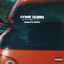 Cover Come Down (Disrupta Remix)