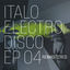 Cover Italo Electro Disco 04 - EP (Remastered 2024)