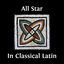Cover All Star in Classical Latin