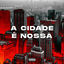 Cover A Cidade É Nossa