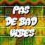 Cover Pas de bad vibes