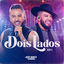 Cover Dois Lados, Ep. 1 (Ao Vivo)