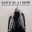 Cover Love Is a Crow