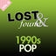 Cover Lost & Found: 1990's Pop Volume 6