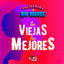 Cover Las Viejas Son Mejores