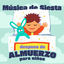 Cover Música de Siesta despues de almuerzo para niños