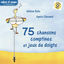 Cover 75 chansons comptines et jeux de doigts - Enfance et Musique