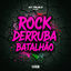 Cover Rock Derruba Batalhão