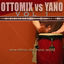 Cover Ottomix vs Yano Vol. 1