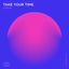 Cover Take Your Time