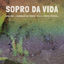 Cover Sopro da Vida (Trilha sonora original)