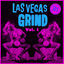 Cover Las Vegas Grind Vol. 1, 50's Striptease Raunch Exotica