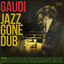 Cover Jazz Gone Dub