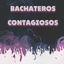 Cover Bachateros Contagiosos