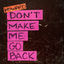 Cover Don't Make Me Go Back