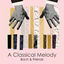 Cover "A Classical Melody: Bach & Friends"