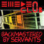 Cover Backmastered by Servants (2023 Remastered)