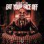 Cover Eat Your Face Off