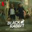 Cover Black Rabbit (Soundtrack from the Netflix Limited Series)