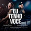 Cover Eu Tenho Você (Ao Vivo)