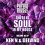 Cover Ken N & Delvino Presents There is Soul in My House, Vol. 40
