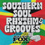 Cover Southern Soul Rhythm & Grooves: From the Silver Fox Archives