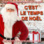 Cover C'est le temps de Noël : Les plus belles chansons de Noël