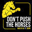 Cover Don't Push The Horses