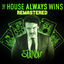 Cover The House Always Wins (2023 Remaster)