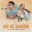 Cover Não Me Bloqueia (Ao Vivo)