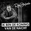 Cover Ik Ben De Koning Van De Nacht