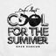 Cover Cool for the Summer (Rock Version)