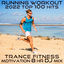 Cover Running Workout 2022 Top 100 Hits (Trance Fitness Motivation 8 Hr DJ Mix)