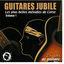 Cover Guitares jubilé, vol. 1 (Les plus belles mélodies de Corse 25 ans de guitare)