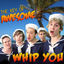 Cover Whip You (Parody of One Direction's "Kiss You")